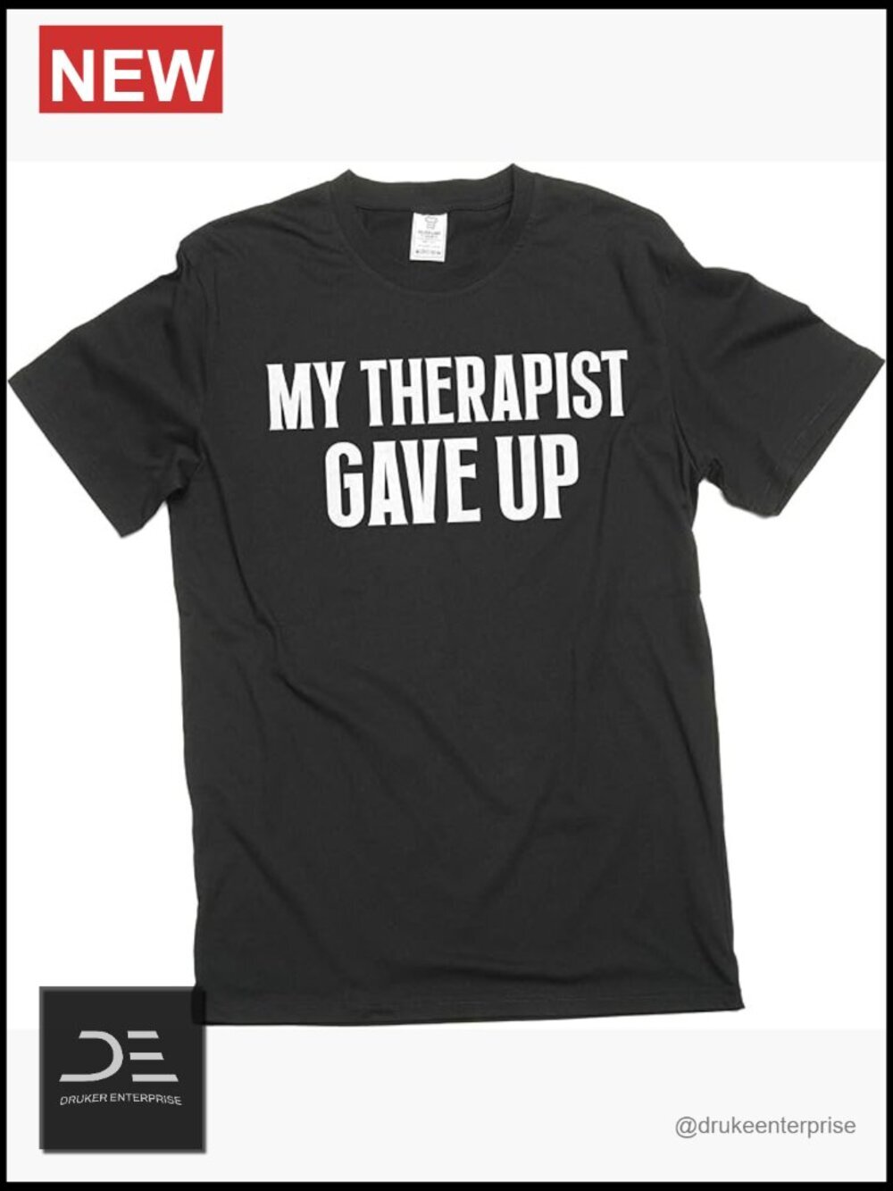 Funny Therapist Gave Up T-Shirt Humorous Therapy Tee